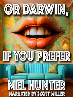 cover image of Or Darwin, If You Prefer